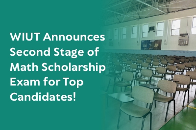 WIUT Announces Second Stage of Math Scholarship Exam for Top Candidates!